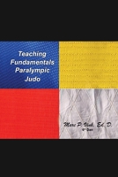 Teaching Fundamentals Paralympic Judo 1796076058 Book Cover