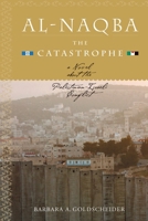 Al-Naqba (The Catastrophe): A Novel About the Palestinian-Israeli Conflict 1583941274 Book Cover