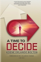 A Time To Decide 1737551519 Book Cover