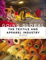 Going Global: The Textile and Apparel Industry 1609011066 Book Cover
