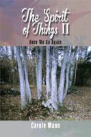 The Spirit of Things II: Here We Go Again 1493181920 Book Cover