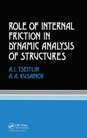 Role of Internal Friction in Dynamic Analysis of Structures: Russian Translations Series 81 9061919592 Book Cover