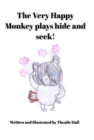 The Very Happy Monkey plays hide and seek! 0464303451 Book Cover
