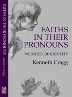 Faiths in Their Pronouns: Websites of Identity 1903900166 Book Cover
