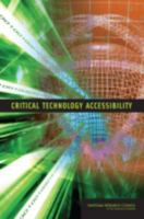 Critical Technology Accessibility 0309101468 Book Cover