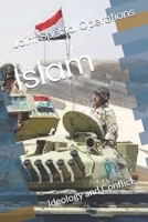 Islam: Ideology and Conflict 1712918648 Book Cover
