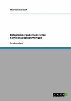 Betriebsübergabemodelle bei Familienunternehmungen 3638676676 Book Cover