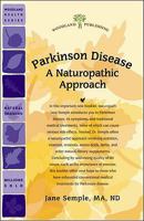 Parkinson Disease: A Naturopathic Approach 1580544592 Book Cover
