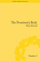 The Prostitute's Body: Rewriting Prostitution in Victorian Britain 113866118X Book Cover