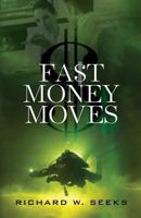 Fast Money Moves 1490547258 Book Cover