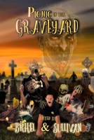 Picnic in the Graveyard: An Anthology of Cemetery Horrors B09Y6F84N2 Book Cover