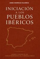 Iniciación a los pueblos Ibéricos (Spanish Edition) B0H6C2RM18 Book Cover