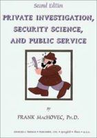 Private Investigation, Security Science, and Public Service 0398071462 Book Cover