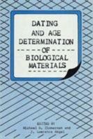 Dating and Age Determination of Biological Materials (Croom Helm Applied Biology Series) 0709904703 Book Cover