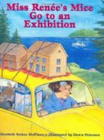Miss Renee's Mice Go to an Exhibition 0892725818 Book Cover