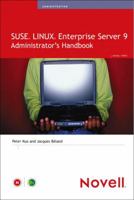 SUSE LINUX Enterprise Server 9 Administrator's Handbook (Novell Press) 067232735X Book Cover