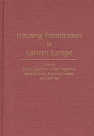 Housing Privatization in Eastern Europe (Contributions in Sociology) 031327214X Book Cover