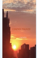 Senderos Fugaces: Cuentos 1540326357 Book Cover