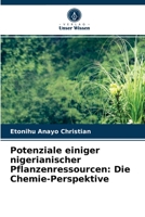 Potenziale einiger nigerianischer Pflanzenressourcen: Die Chemie-Perspektive 6203213144 Book Cover