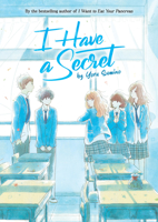 I Have a Secret (Light Novel) 1648274153 Book Cover