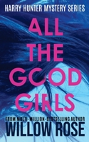 All the Good Girls 1708671145 Book Cover