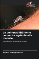 La vulnerabilità delle comunità agricole alla malaria (Italian Edition) 620985527X Book Cover