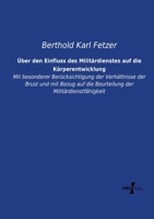 Uber Den Einfluss Des Militardienstes Auf Die Korperentwicklung 3957382866 Book Cover