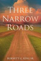 Three Narrow Roads 1640280251 Book Cover