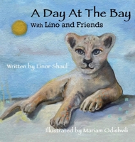 A day at the bay with Lino and friends B0FG3C3JHK Book Cover