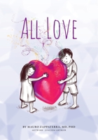 ALL LOVE B08KQJFD51 Book Cover