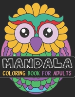 Mandala Coloring Book for Adults: mandala gifts: Coloring Pages For Meditation, Happiness and the World's Most Beautiful Mandalas for Stress Relief an B091WJ2DDQ Book Cover