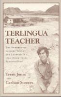 Terlingua Teacher: The Remarkable Lessons Taught and Learned in a One-room Texas Schoolhouse 0974504831 Book Cover