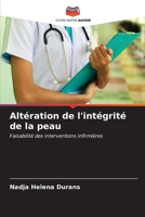 Altération de l'intégrité de la peau: Faisabilité des interventions infirmières (French Edition) B0CLG23WQW Book Cover