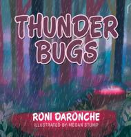 Thunder Bugs 1524608181 Book Cover