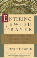 Entering Jewish Prayer: A Guide to Personal Devotion and the Worship Service 0805241175 Book Cover