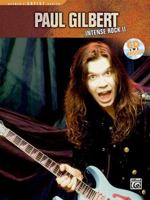 Paul Gilbert- Intense Rock II (Book & CD) (Cpp Media Group Video Transcription) 0739049666 Book Cover