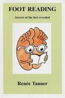 Foot Reading: Secrets of the Feet Revealed 0951620371 Book Cover