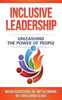 Inclusive Leadership: Unleashing the Power of People 099138234X Book Cover