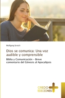 Dios se comunica: Una voz audible y comprensible 6135405462 Book Cover