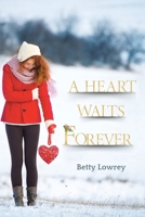 A Heart Waits Forever B0DQ5WBP45 Book Cover