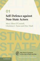 Self-Defence Against Non-State Actors: Volume 1 1107190746 Book Cover