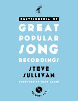 Encyclopedia of Great Popular Song Recordings: Volumes 3 and 4 1442254483 Book Cover