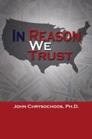 In Reason We Trust 1434995763 Book Cover
