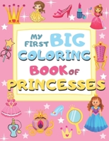 My First Big Coloring Book of Princesses: B08P8CJGDH Book Cover