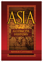 Asia: A Concise History 0470825049 Book Cover