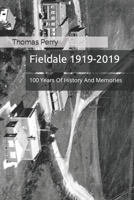 Fieldale 1919-2019: 100 Years Of History And Memories 1986477487 Book Cover