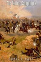 The Valley Campaigns: Being The Reminiscences Of A Non-Combatant While Between The Lines In The Shenandoah Valley During The War Of The States 1541287258 Book Cover