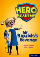 Hero Academy: Oxford Level 11, Lime Book Band: Mr Squid's Revenge 0198416733 Book Cover