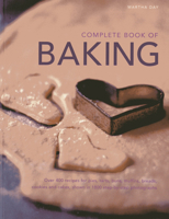 Complete Book of Baking: Over 400 recipes for pies, tarts, buns, muffins, cookies and cakes, shown in 1800 step-by-step photographs 1780191898 Book Cover