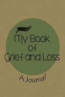 My Book of Grief and Loss 099132269X Book Cover